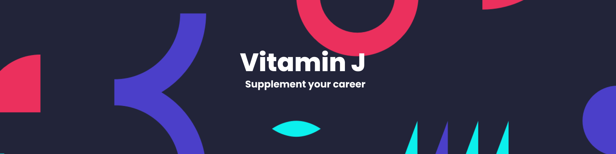 Fuel your curiosity to drive your career forward Vitamin J 3 Jolt Blog